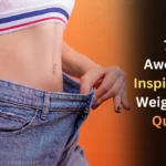 Inspirational Weight Loss Quotes